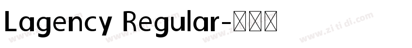 Lagency Regular字体转换